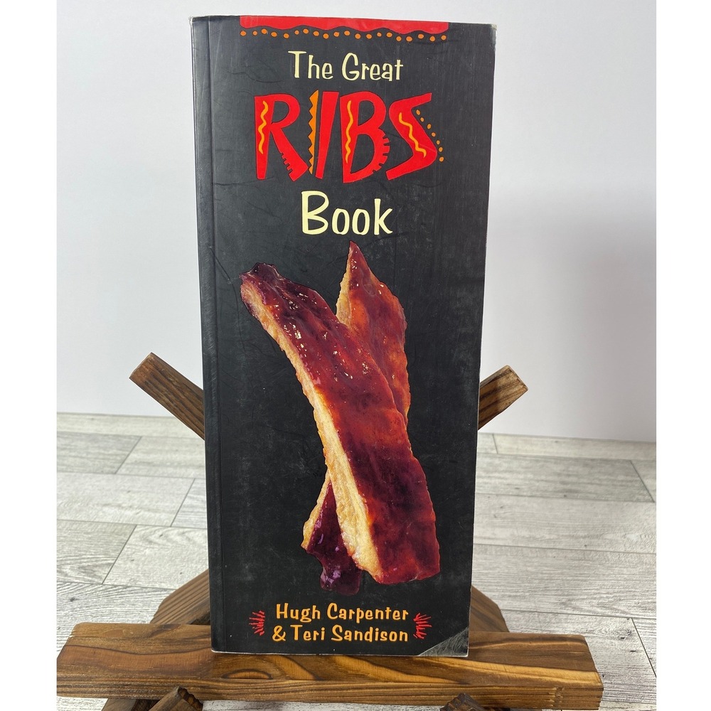 The Great Ribs Book by‎ Hugh Carpenter and Teri Sandison Cookbook BBQ Recipes